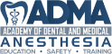 Academy of Dental and Medical Anesthesia